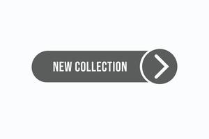 new collection button vectors.sign label speech bubble new collection vector