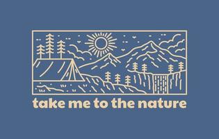 take me to the nature camping mono line art design for badge, sticker, patch, t shirt design, etc vector