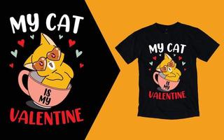 My Cat Is My Valentine T-shirt vector