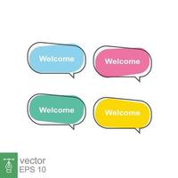 Welcome bubble speech. Simple flat style. Talk, dialog banner set, label design template, communication concept. Vector illustration collection isolated on white background. EPS 10.