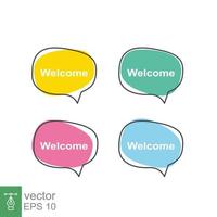 Welcome bubble speech. Simple flat style. Talk, dialog banner set, label design template, communication concept. Vector illustration collection isolated on white background. EPS 10.