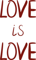 Gender Doodle Lettering.  Inscription Love is Love. LGBT symbol. png