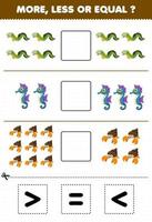 Education game for children count more less or equal of cartoon eel seahorse hermit crab then cut and glue the correct sign underwater worksheet vector