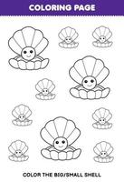 Education game for children coloring page big or small picture of cute cartoon shell line art printable underwater worksheet vector