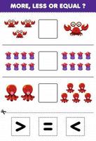 Education game for children count more less or equal of cartoon crab anemone octopus then cut and glue the correct sign underwater worksheet vector