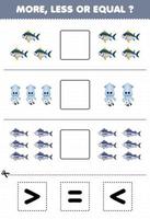 Education game for children count more less or equal of cartoon tuna fish squid then cut and glue the correct sign underwater worksheet vector