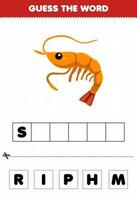 juego educativo para niños adivinar las letras de la palabra practicando la hoja de trabajo subacuática imprimible de camarones de dibujos animados lindo vector