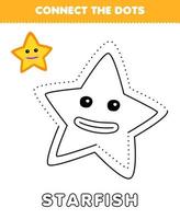 Education game for children connect the dots and coloring practice with cute cartoon starfish printable underwater worksheet vector