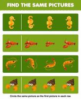juego educativo para niños encuentra la misma imagen en cada fila de la hoja de trabajo subacuática imprimible del cangrejo ermitaño del camarón de la langosta del caballito de mar vector