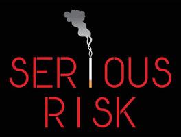 Smoking is a serious risk. Warning message vector