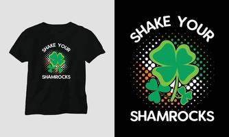 shake your shamrocks st Patrick's day quote vector t shirt design