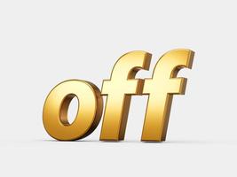 Off 3D Type gold on white background 3d illustration photo