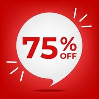 75 off. Banner with seventy-five percent discount. White bubble on a red background vector. vector