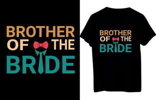 Bride Or Groom T-Shirt Design vector