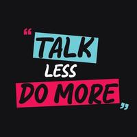 talk less do more vector