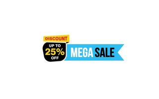 25 Percent MEGA SALE offer, clearance, promotion banner layout with sticker style. vector