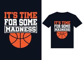 it's time for some Madness illustrations for print-ready T-Shirts design vector