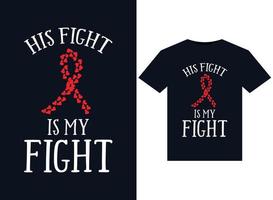 His Fight Is My Fight illustrations for print-ready T-Shirts design vector