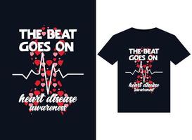 The beat goes on Heart Disease awareness illustrations for print-ready T-Shirts design vector