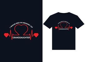 I Wear Red In Memory of Granddaughter illustrations for print-ready T-Shirts design vector