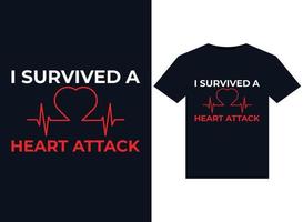 I Survived Heart Attackillustrations for print-ready T-Shirts design vector