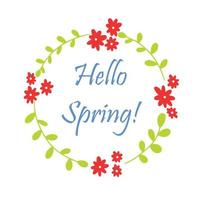 Hello spring frame with flower and leaves. Vector illustration.