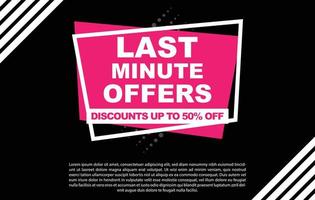 eps10 vector Last Minute Offers Discounts Up To 50 percent Off creative Shopping Banner or poster with black background