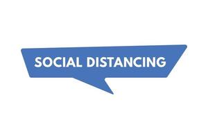 social distancing text Button. social distancing Sign Icon Label Sticker Web Buttons vector