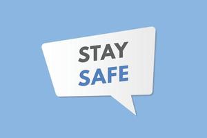 stay safe text Button. stay safe Sign Icon Label Sticker Web Buttons vector