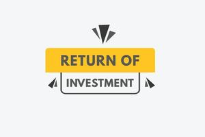 return of investment text Button. return of investment Sign Icon Label Sticker Web Buttons vector