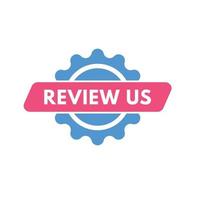 review us text Button. review us Sign Icon Label Sticker Web Buttons vector