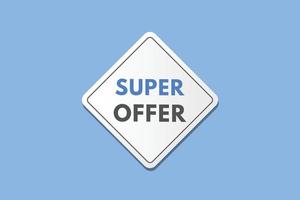 super offer text Button. super offer Sign Icon Label Sticker Web Buttons vector