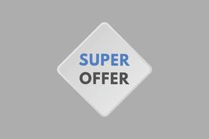 super offer text Button. super offer Sign Icon Label Sticker Web Buttons vector