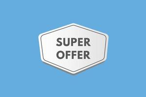 super offer text Button. super offer Sign Icon Label Sticker Web Buttons vector