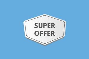 super offer text Button. super offer Sign Icon Label Sticker Web Buttons vector