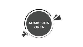 Admission open button web banner templates. Vector Illustration