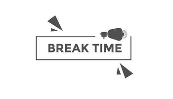 Break time button web banner templates. Vector Illustration