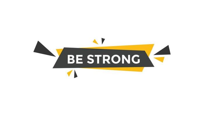 Be strong button web banner templates. Vector Illustration