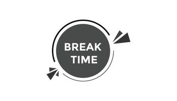 Break time button web banner templates. Vector Illustration