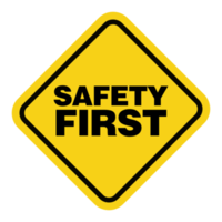 Safety First gelbes Schild auf transparentem Hintergrund png