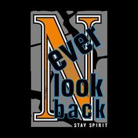 never look back slogan text typography design vector