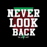 never look back slogan text typography design vector