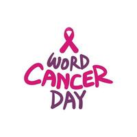 ilustración vectorial de letras y tipografía del día mundial del cáncer con cinta de color rosa. diseño de fondo de plantilla de banner de cartel de conciencia de cáncer vector