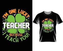 I'm one lucky teacher St Patrick's day t shirt design vector