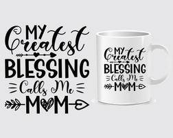 mi mayor bendición llámame mamá vector de diseño de taza de cita del día de la madre