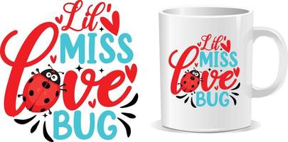 Miss love Happy valentine's day quotes mug design vector