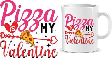 pizza es mi feliz día de san valentín cotizaciones vector de diseño de taza