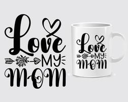 amo a mi mamá el día de la madre cotización vector de diseño de taza