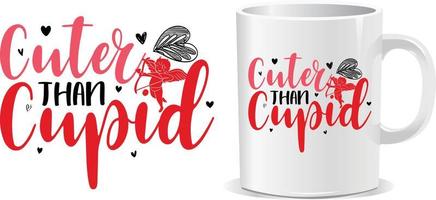 Cuter than cupid Happy valentine's day quotes design vector