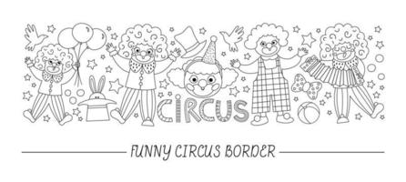 Vector black and white horizontal border set with cute line clowns. Street show card template design with funny circus artists. Festival, children holiday or carnival border or coloring page